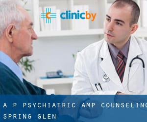 A P Psychiatric & Counseling (Spring Glen)