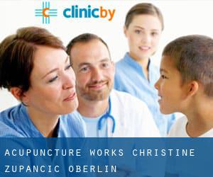Acupuncture Works - Christine Zupancic (Oberlin)