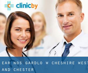 Ear nos gardlo w Cheshire West and Chester