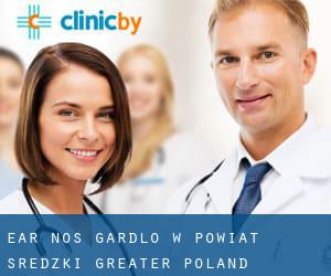 Ear nos gardlo w Powiat średzki (Greater Poland Voivodeship)