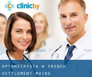 Optometrysta w French Settlement (Maine)