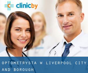 Optometrysta w Liverpool (City and Borough)