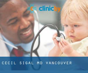 Cecil Sigal, MD (Vancouver)