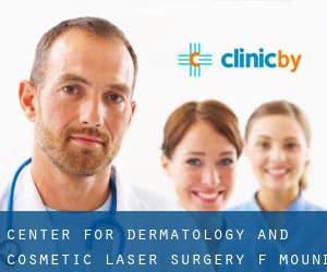 Center for Dermatology and Cosmetic Laser Surgery - F. Mound (Flower Mound)