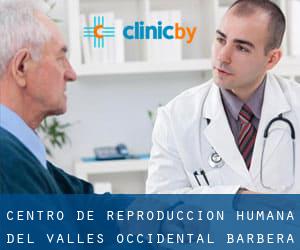 Centro de Reproduccion Humana del Valles Occidental, (Barbera Del Valles)