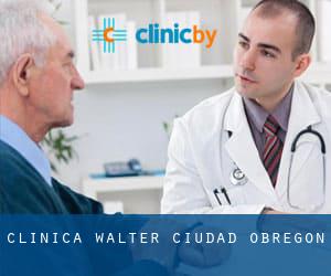 Clinica Walter (Ciudad Obregón)