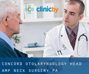 Concord Otolaryngology Head & Neck Surgery PA