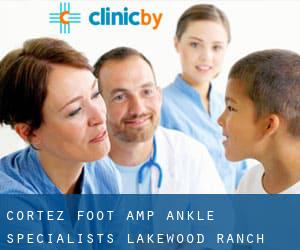 Cortez Foot & Ankle Specialists (Lakewood Ranch)