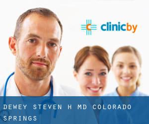 Dewey Steven H MD (Colorado Springs)
