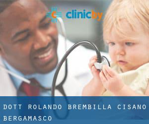 Dott. Rolando Brembilla (Cisano Bergamasco)