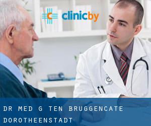 Dr. med. G. ten Bruggencate (Dorotheenstadt)