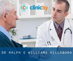 Dr Ralph E Williams (Hillsboro)