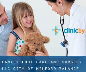 Family Foot Care & Surgery, L.L.C. (City of Milford (balance))