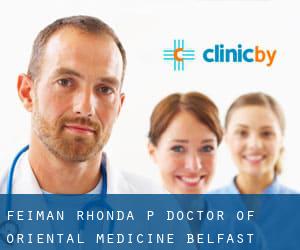 Feiman Rhonda P Doctor of Oriental Medicine (Belfast)