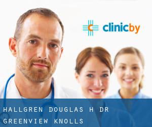 Hallgren Douglas H Dr (Greenview Knolls)