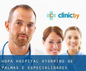 Hopa Hospital Otorrino de Palmas e Especialidades