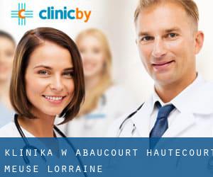 klinika w Abaucourt-Hautecourt (Meuse, Lorraine)