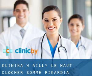 klinika w Ailly-le-Haut-Clocher (Somme, Pikardia)