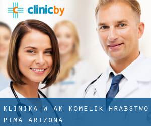 klinika w Ak Komelik (Hrabstwo Pima, Arizona)