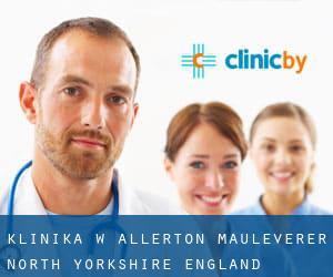 klinika w Allerton Mauleverer (North Yorkshire, England)
