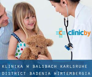 klinika w Balsbach (Karlsruhe District, Badenia-Wirtembergia)