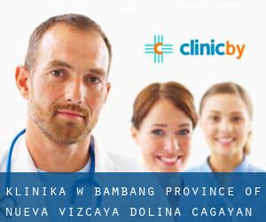 klinika w Bambang (Province of Nueva Vizcaya, Dolina Cagayan)