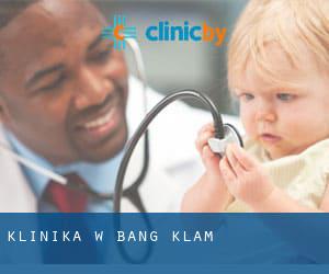 klinika w Bang Klam