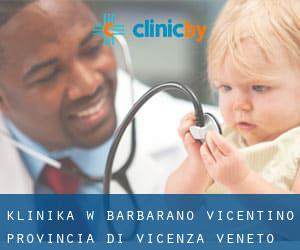 klinika w Barbarano Vicentino (Provincia di Vicenza, Veneto)