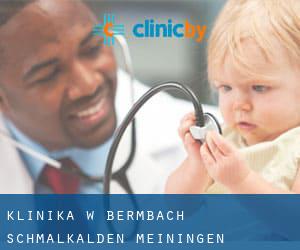 klinika w Bermbach (Schmalkalden-Meiningen Landkreis, Thuringia)