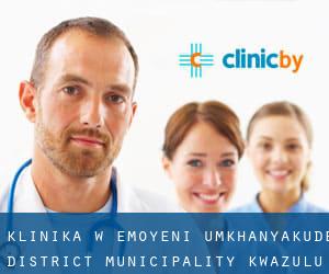 klinika w Emoyeni (uMkhanyakude District Municipality, KwaZulu-Natal)