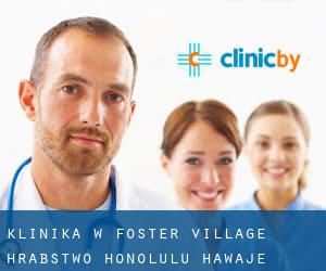 klinika w Foster Village (Hrabstwo Honolulu, Hawaje)