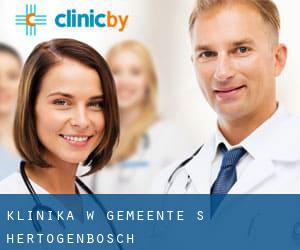 klinika w Gemeente 's-Hertogenbosch