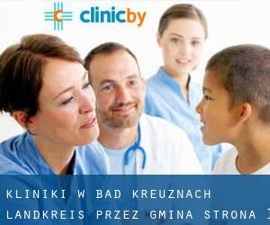 kliniki w Bad Kreuznach Landkreis przez gmina - strona 1
