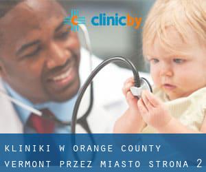 kliniki w Orange County Vermont przez miasto - strona 2