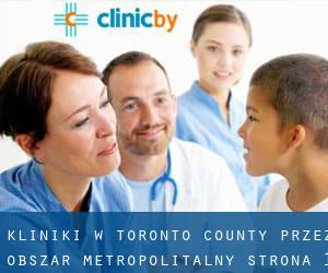 kliniki w Toronto county przez obszar metropolitalny - strona 1