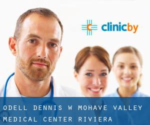 O'dell Dennis W Mohave Valley Medical Center (Riviera)