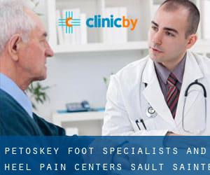 Petoskey Foot Specialists and Heel Pain Centers (Sault Sainte Marie)