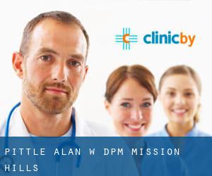 Pittle Alan W DPM (Mission Hills)