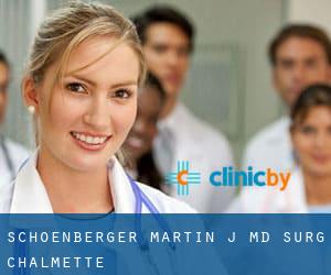 Schoenberger Martin J MD Surg (Chalmette)