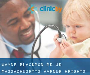 Wayne Blackmon, MD JD (Massachusetts Avenue Heights)